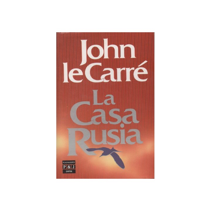 La Casa Rusia - John le Carré
